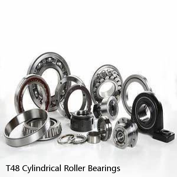 T48 Cylindrical Roller Bearings