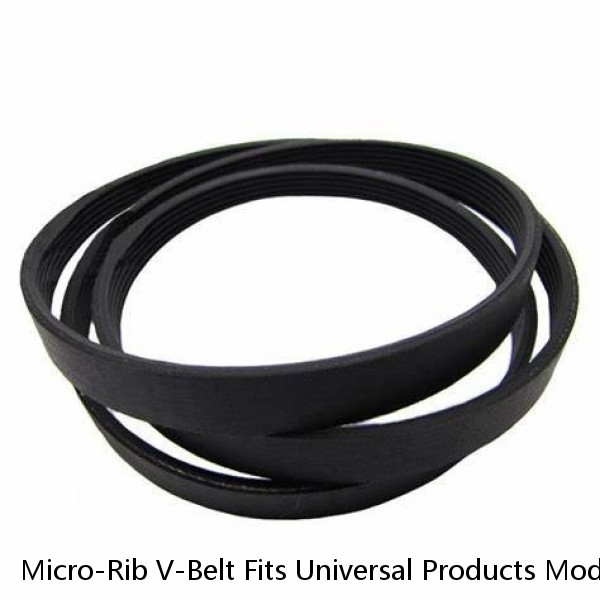 Micro-Rib V-Belt Fits Universal Products Models